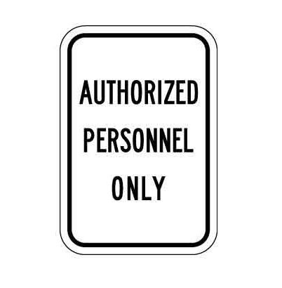 Brady 80097 Authorized Personnel Only Sign - Reflective Aluminum 18x12 ...