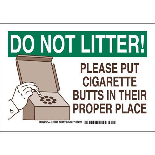 Brady 123949 DO NOT LITTER! Please Put Cigarette Butts In Their Proper  Place Sign - Light Duty Plastic 10 x 14