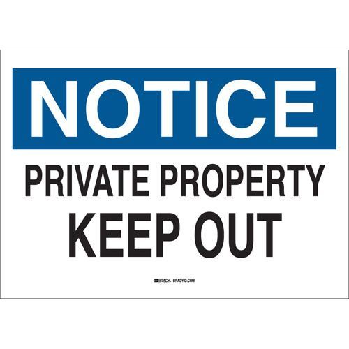 Huis meesterwerk onduidelijk Brady 69446 NOTICE Private Property Keep Out Sign - Premium Fiberglass -  Black/Blue on White - 10 x 14 - ME Campbell Co