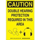 CAUTION Double Hearing Protection Required In This Area Sign - Premium Fiberglass - Black on Yellow - 14 x 10