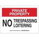 PRIVATE PROPERTY No Trespassing Loitering Sign - Light Duty Plastic, Black/Red on White, 10 x 14