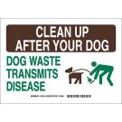 CLEAN UP AFTER YOUR DOG Dog Waste Transmits Disease Sign - Self-sticking Polyester 14 x 10 - Black/Green on White