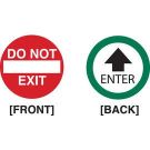 Do Not Exit/Enter Sign - Pressure Sensitive Vinyl, Double-sided For Application On Glass - Black on White; White on Red - 6 x 6