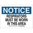 NOTICE Respirators Must Be Worn In This Area Sign - Self-sticking Polyester - Black/Blue on White - 10 x 14