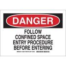 DANGER Follow Confined Space Entry Procedure Before Entering Sign - Light Duty Plastic - Black/Red on White - 7 x 10