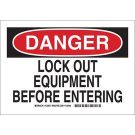 DANGER Lock Out Equipment Before Entering Sign - Light Duty Plastic - Black/Red on White - 10 x 14