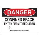 DANGER Confined Space Entry Permit Required #___ Sign - Light Duty Plastic - Black/Red on White - 10 x 14