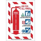 USE FOR ALL FIRES A Ordinary Combustibles, B Flammable Liquids C Electrical Equipment Sign - Self-sticking Polyester - Black/Blue/Green/Red on White - 10 x 7