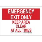 Emergency Exit Only Keep Area Clear At All Times Sign - Self-sticking Polyester - White on Red - 10 x 14