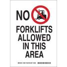 No Forklifts Allowed In This Area Sign - Self-sticking Polyester - Black/Red on White - 10 x 7