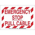 Emergency Stop Pull Cable Sign - Non-reflective Aluminum - Red on White - 10 x 14
