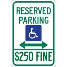 Reserved Parking $250 Fine Sign - Non-reflective Aluminum - Blue/Green on White - 18 x 12