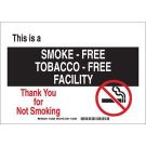 This Is A Smoke-Free Tobacco-Free Facility Thank You For Not Smoking Sign - Non-reflective Aluminum - Black/Red on White - 7 x 10