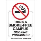 This Is A Smoke-Free Campus Smoking Prohibited Sign - Self-sticking Polyester - Black/Red on White - 10 x 7