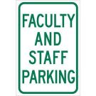 Faculty And Staff Parking Sign - Self-sticking Polyester 18 x 12 - Green on White