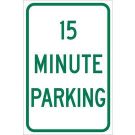 15 Minute Parking Sign - Self-sticking Polyester 18 x 12 - Green on White