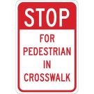 STOP For Pedestrians In Crosswalk Sign - Non-reflective Aluminum 18 x 12 - Red on White