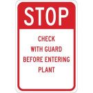 STOP Check With Guard Before Entering Plant Sign - Self-sticking Polyester 18 x 12 - Red on White