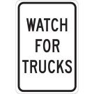 Watch For Trucks Sign - Non-reflective Aluminum 18 x 12 - Black on White