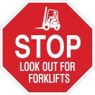 Stop Look Out For Forklifts Sign - Non-reflective Aluminum 18 x 18 - White on Red