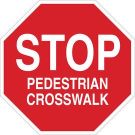 STOP Pedestrian Crosswalk Sign - Non-reflective Aluminum 18 x 18 - White on Red