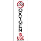 Oxygen In Use Sign - Self-sticking Polyester - Black/Red on White - 10 x 3.5