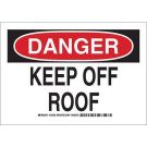 DANGER Keep Off Roof Sign - Non-reflective Aluminum - Black/Red on White - 10 x 14