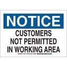 NOTICE Customers Not Permitted In Working Area Sign - Light Duty Plastic - Black/Blue on White - 10 x 14