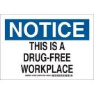 NOTICE This Is A Drug-Free Workplace Sign - Non-reflective Aluminum - Black/Blue on White - 10 x 14