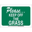 Please Keep Off The Grass Sign - Light Duty Plastic - Green on White - 7 x 10