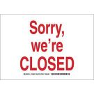 Sorry, We're Closed Sign - Light Duty Plastic - Red on White - 7 x 10