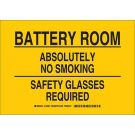 Battery Room Absolutely No Smoking Safety Glasses Required Sign - Self-sticking Polyester - Black on Yellow - 7 x 10