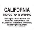 California Proposition 65 Warning Diesel Engine Exhaust And Some Of Its Constituents Sign - Light Duty Plastic - Black on White - 7 x 10