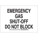 Emergency Gas Shut-Off Do Not BlockSign - Self-sticking Polyester - Black on White - 10 x 14
