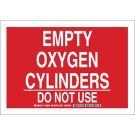 Empty Oxygen Cylinders Do Not Use Sign - Non-reflective Aluminum - White on Red - 10 x 14