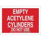 Empty Acetylene Cylinders Do Not Use Sign - Non-reflective Aluminum - White on Red - 10 x 14