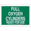 Full Oxygen Cylinders Ready For Use Sign - Light Duty Plastic - White on Green - 7 x 10