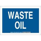 Waste Oil Sign - Non-reflective Aluminum - White on Blue - 10 x 14