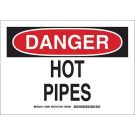 DANGER Hot Pipes Sign - Self-sticking Polyester - Black/Red on White - 7 x 10
