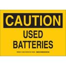 CAUTION Used Batteries Sign - Non-reflective Aluminum - Black on Yellow - 10 x 14