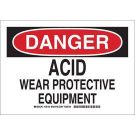 DANGER Acid Wear Protective Equipment Sign - Self-sticking Polyester - Black/Red on White - 10 x 14