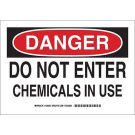 DANGER Do Not Enter Chemicals In Use Sign - Self-sticking Polyester - Black/Red on White - 7 x 10