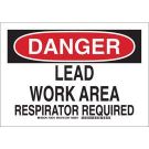 DANGER Lead Work Area Respirator Required Sign - Self-sticking Polyester - Black/Red on White - 10 x 14