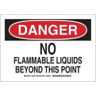 DANGER No Flammable Liquids Beyond This Point Sign - Non-reflective Aluminum - Black/Red on White - 10 x 14