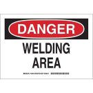 DANGER Welding Area Sign - Non-reflective Aluminum - Black/Red on White - 10 x 14