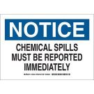 NOTICE Chemical Spills Must Be Reported Immediately Sign - Non-reflective Aluminum - Black/Blue on White - 7 x 10
