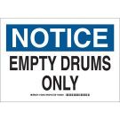 NOTICE Empty Drums Only Sign - Light Duty Plastic - Black/Blue on White - 10 x 14