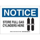 NOTICE Store Full Gas Cylinders Here Sign - Light Duty Plastic - Black/Blue on White - 10 x 14