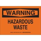 WARNING Hazardous Waste Sign - Non-reflective Aluminum - Black on Orange - 7 x 10