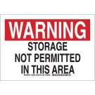 WARNING Storage Not Permitted In This Area Sign - Non-reflective Aluminum - Black/Red on White - 10 x 14